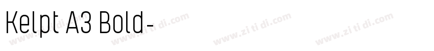 Kelpt A3 Bold字体转换 Kelpt A3 Bold字体转换